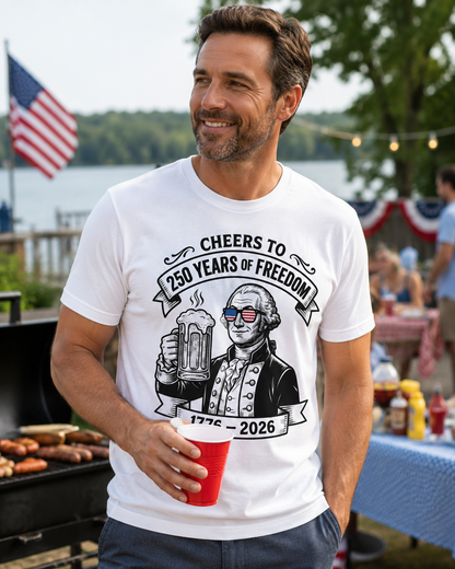 Cheers to 250 Years of Freedom Shirt – George Washington 4th of July Tee