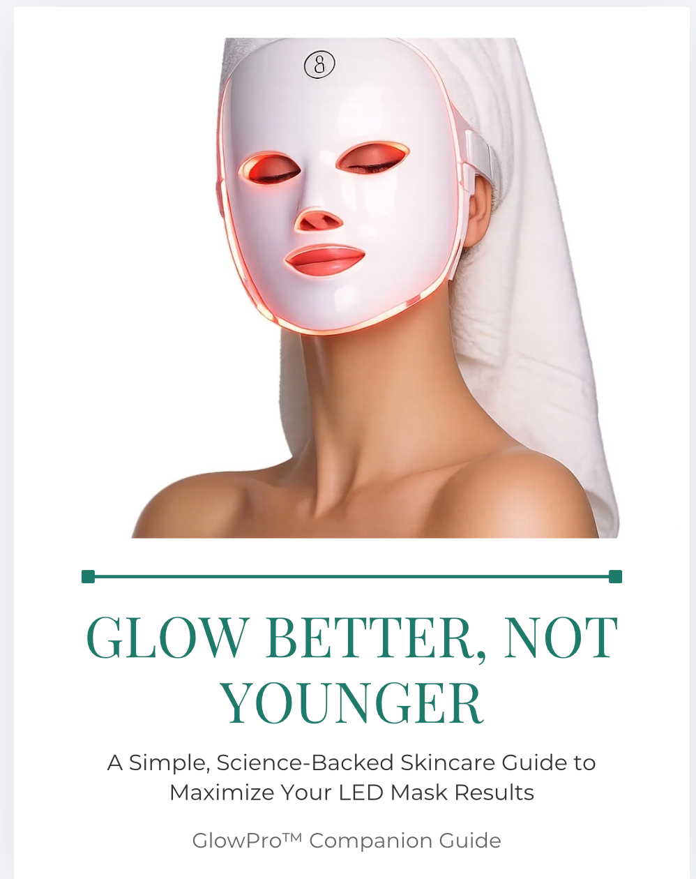 Glow Better, Not Younger GlowPro™ Companion Guide Ebook